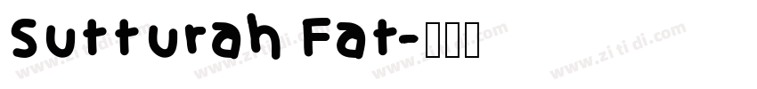Sutturah Fat字体转换